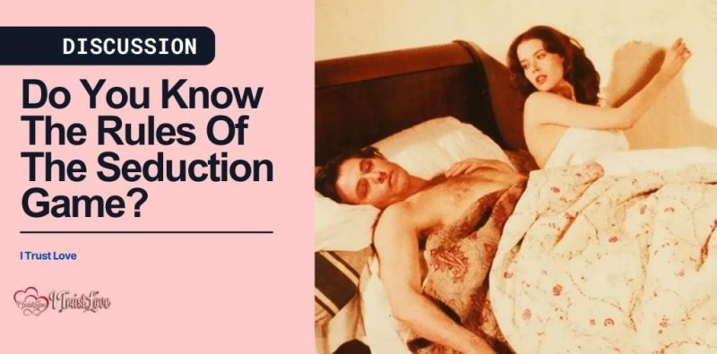 Do-You-Know-The-Rules-Of-The-Seduction-Game-1024x538 Do-You-Know-The-Rules-Of-The-Seduction-Game-1024x538