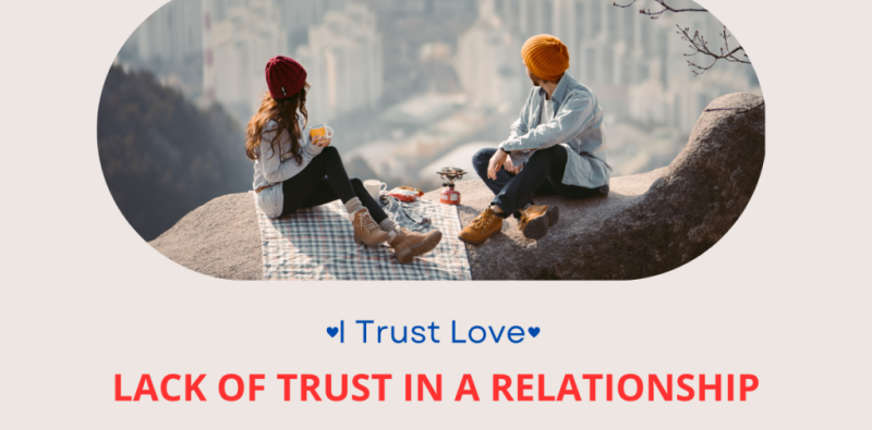 Lack-of-Trust-in-a-Relationship-1024x538 Lack-of-Trust-in-a-Relationship-1024x538